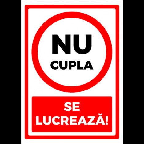 Semn nu cupla se lucreaza