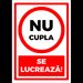 Semn nu cupla se lucreaza